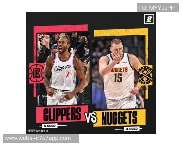 快船与掘金常规赛精彩对决全场回顾与赛后分析